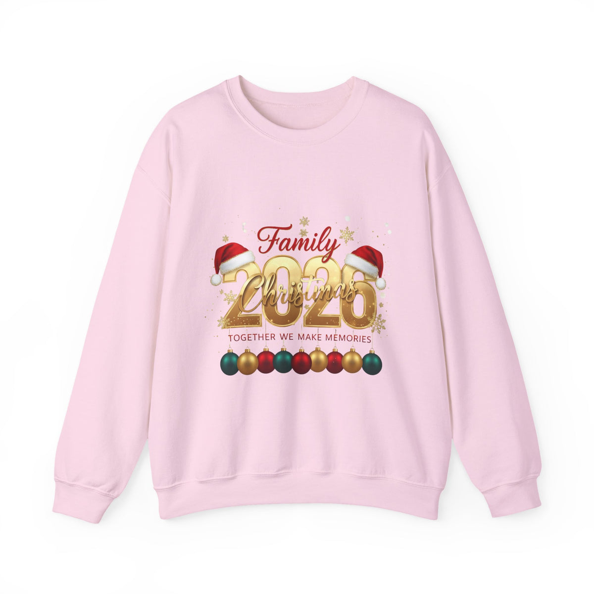 Family 2026 Christmas Crewneck Sweatshirt — "Together We Make Memories"