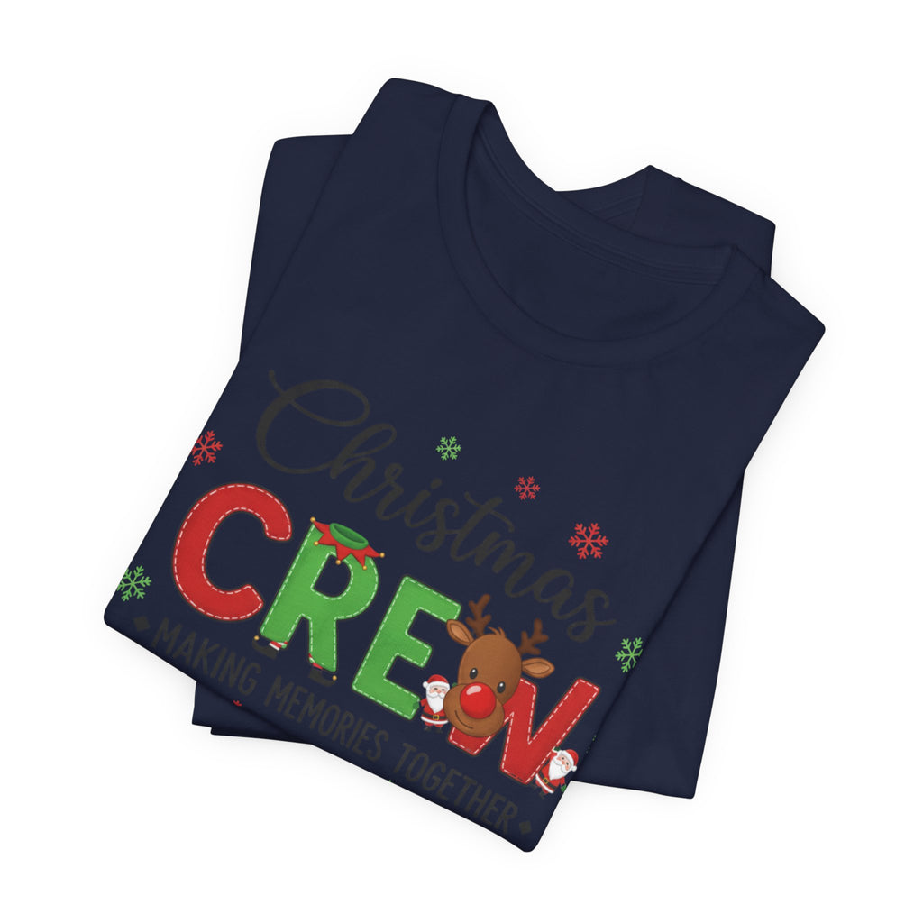 Christmas Crew Tee - "Making Memories Together" Holiday Family Shirt