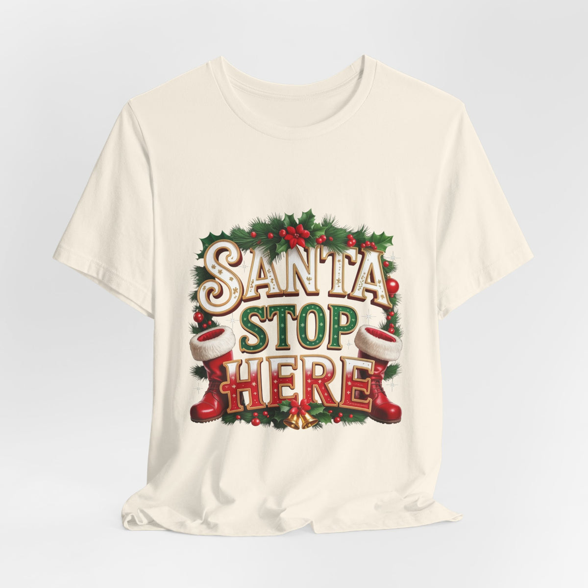 Santa Stop Here Christmas Tee — Festive Holiday Kids & Family Shirt